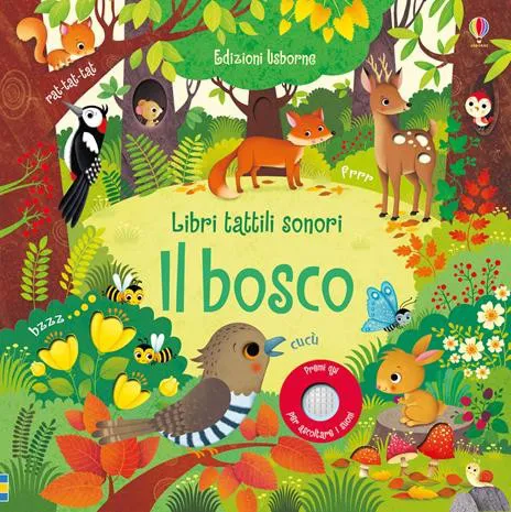 Il bosco - Libri tattili sonori
