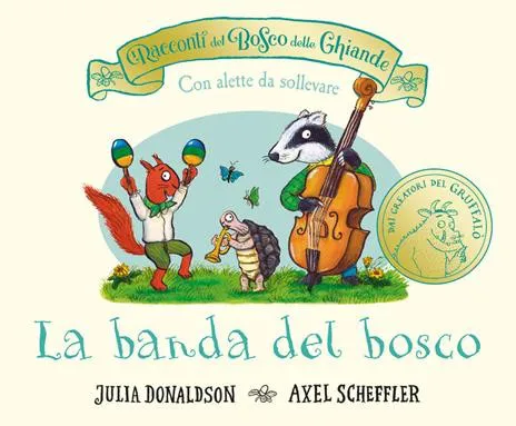 I Racconti del bosco delle ghiande - La banda del bosco