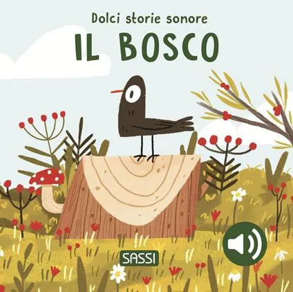 Bosco. Dolci storie sonore
