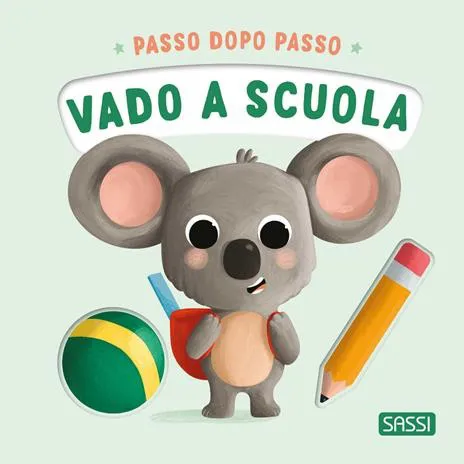 Vado a scuola. Passo dopo passo