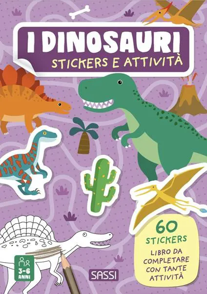 Dinosauri. Stickers e attività