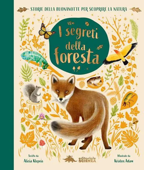 I segreti della foresta. Storie della buonanotte per scoprire la natura.