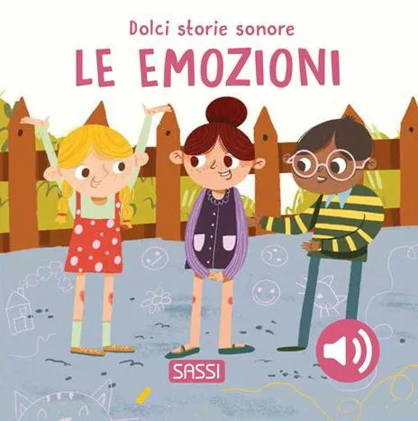 Emozioni. Dolci storie sonore