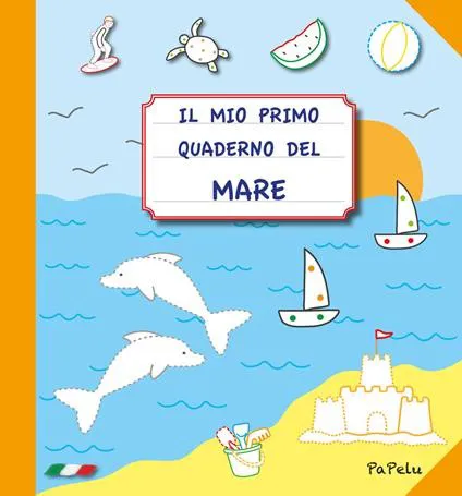 Il mio primo quaderno del mare - Papelu