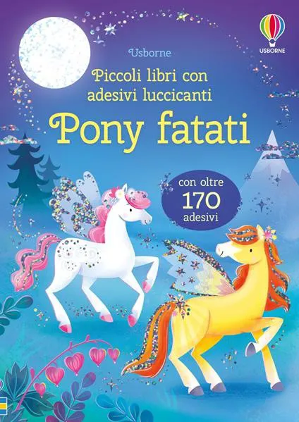 Pony fatati. Con adesivi luccicanti