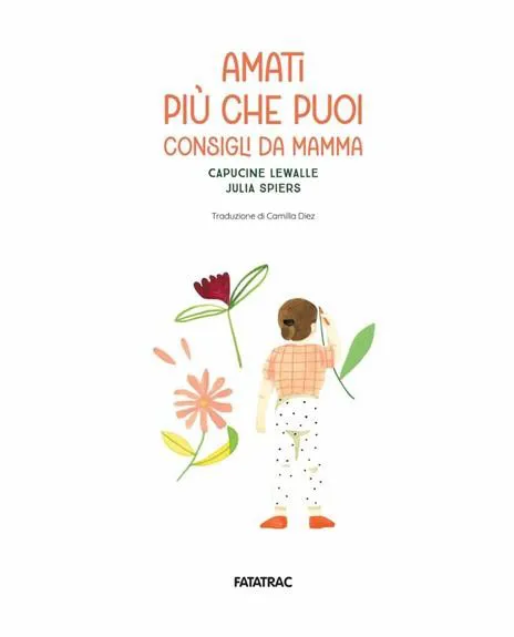 Amati più che puoi. Consigli da mamma