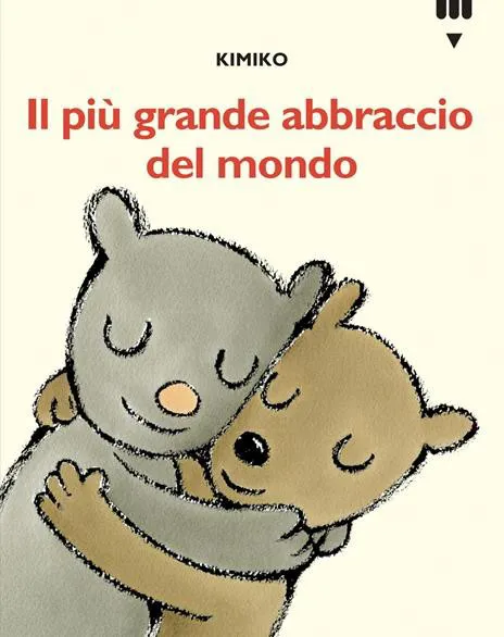 Il più grande abbraccio del mondo. Le avventure di Tato e Nanà