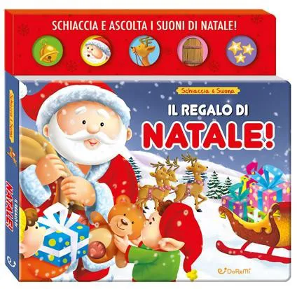 Il regalo di Natale! Schiaccia & suona