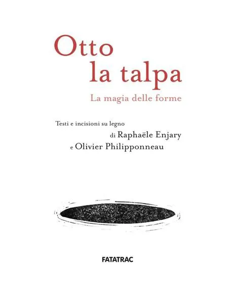 Otto la talpa. La magia delle forme