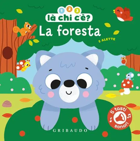 La foresta. 1, 2, 3, là chi c'è?