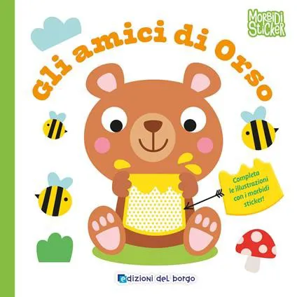 Gli amici di orso. Morbidi sticker