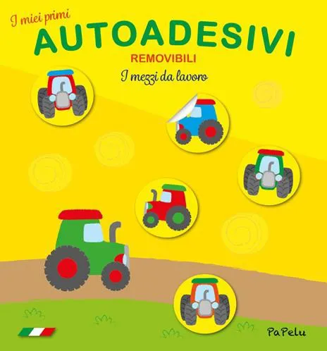 I mezzi da lavoro. I miei primi autoadesivi removibili