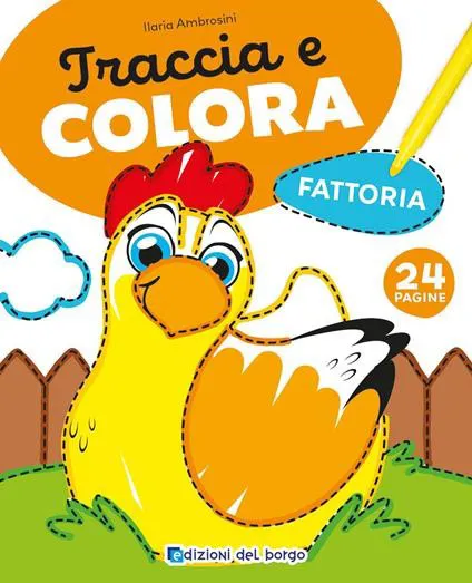 Fattoria. Traccia e colora
