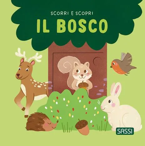 Il bosco. Scorri e scopri