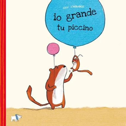 Io grande, tu piccino