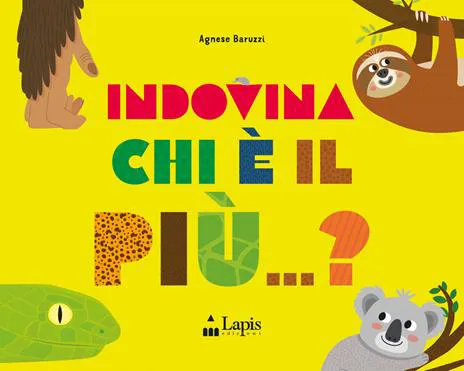 Indovina chi è il più...?