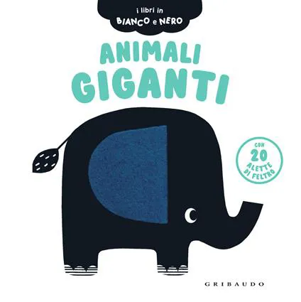 Animali giganti. I libri in bianco e nero.