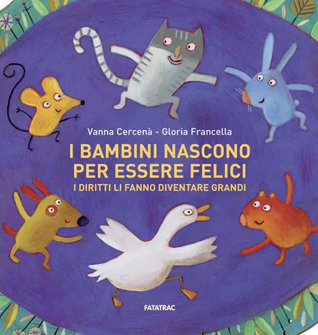 I bambini nascono per essere felici. I diritti li fanno diventare grandi