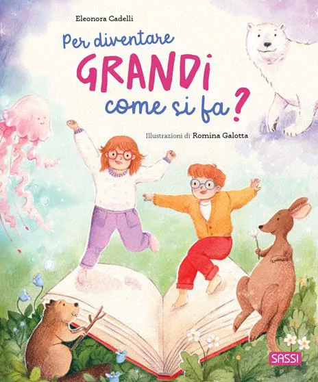 Per diventare grandi come si fa?