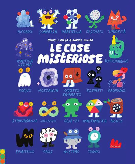 Le cose misteriose
