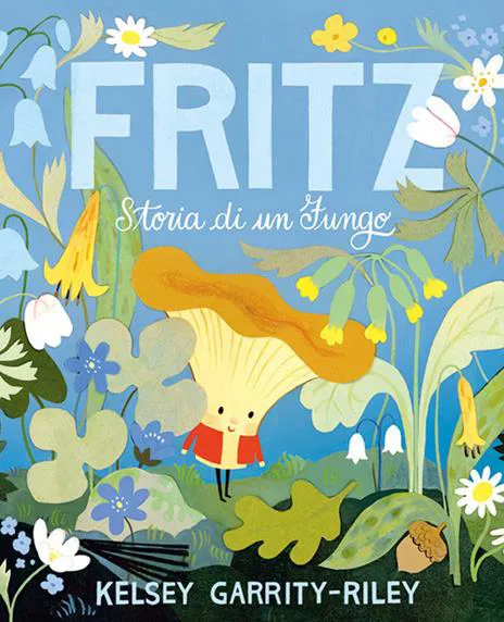 Fritz. Storia di un fungo