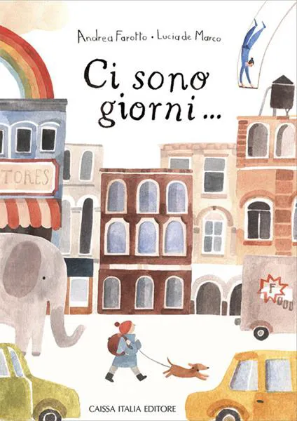 Ci sono giorni....