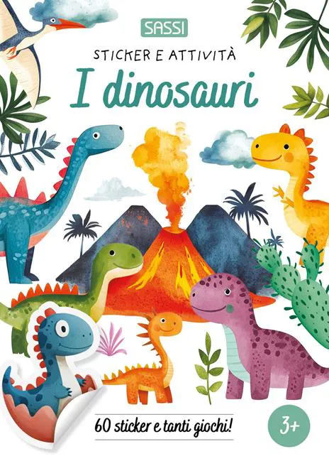 I dinosauri. Sticker e attività