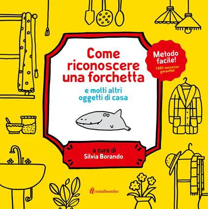 Come riconoscere una forchetta e molti altri oggetti di casa