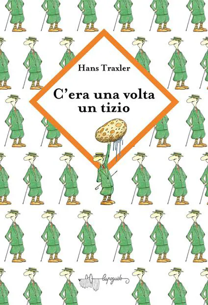 C'era una volta un tizio strano