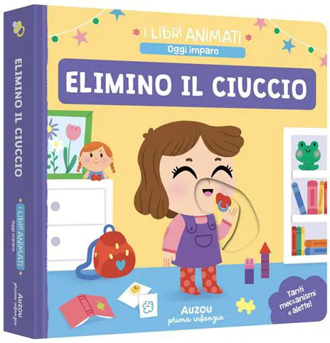 Elimino il ciuccio (con meccanismi e alette)
