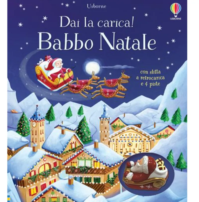 Babbo Natale. Ediz. a colori. Con 4 pieste. Con slitta a retrocarica