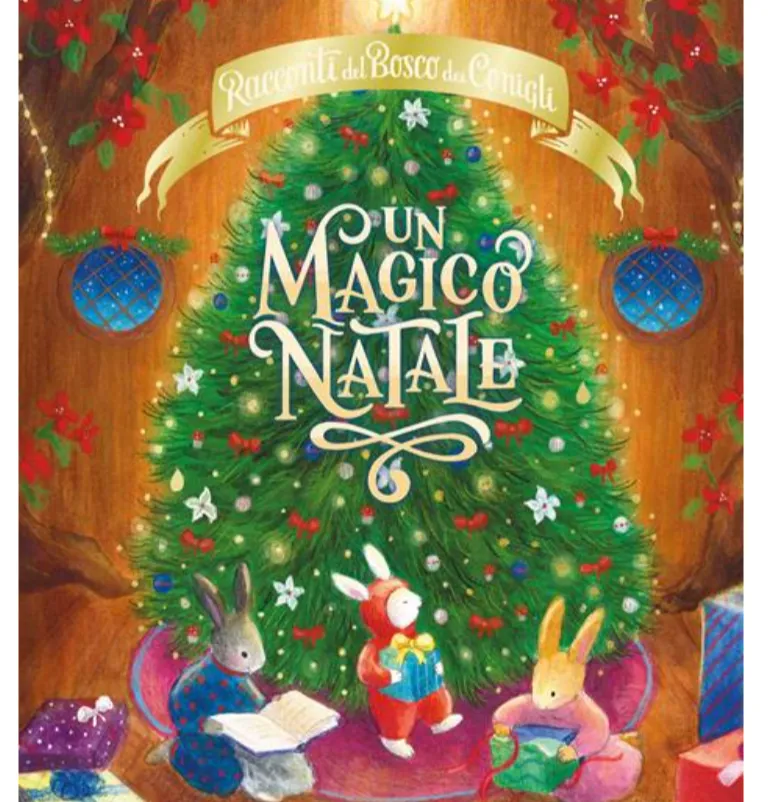 Un magico Natale. Racconti del Bosco dei Conigli