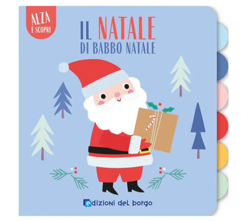 Il Natale di Babbo Natale. Alza e scopri