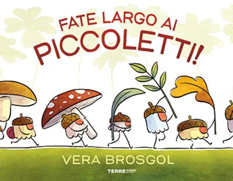Fate largo ai piccoletti! 