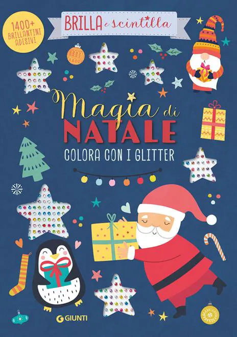 Magia di Natale. Colora con i glitter. Brilla e scintilla. Con brillantini adesivi